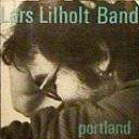 Lars Lilholt Band : Portland